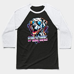 Wild One Dalmatian Dog Baseball T-Shirt